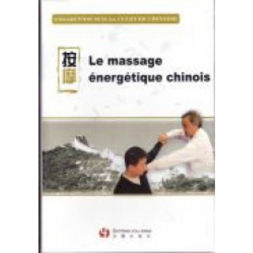 Le massage énergétique Chinois