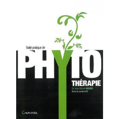 TRAITÉ PRATIQUE DE PHYTOTHÉRAPIE