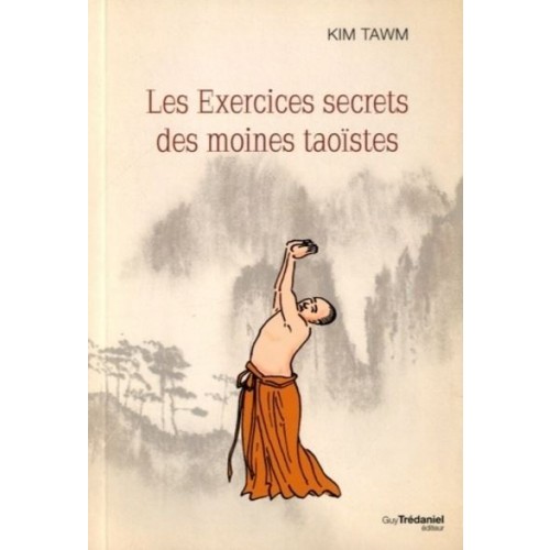 Les exercices secrets des moines taoistes