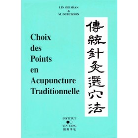 Choix des points en acupuncture traditionnelle