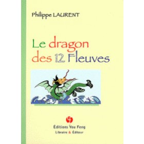 Le dragon des 12 fleuves