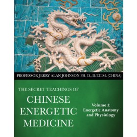 Secret teachings of Chinese energetic medicine (1)