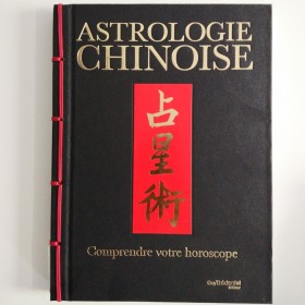 Astrologie Chinoise - Comprendre votre horoscope