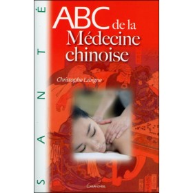 ABC de la médecine Chinoise